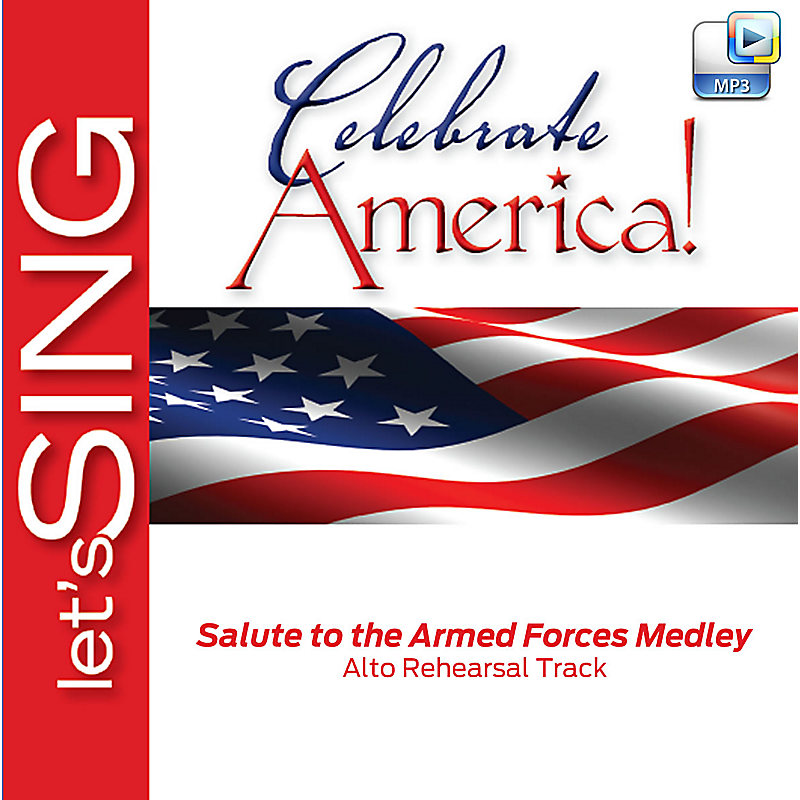 Salute to the Armed Forces Medley - Downloadable Alto Rehearsal Track