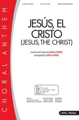 Jesus El Cristo (Jesus the Christ) - Downloadable Anthem (Min. 10)