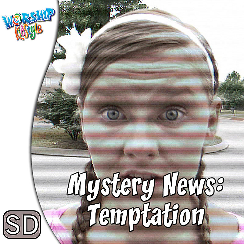 Lifeway Kids Worship: Mystery News: Temptation - Application Video