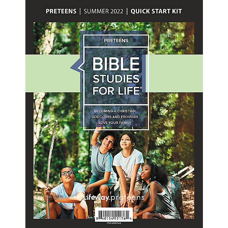 Bible Studies for Life: Preteens Quick Start Kit Summer 2022