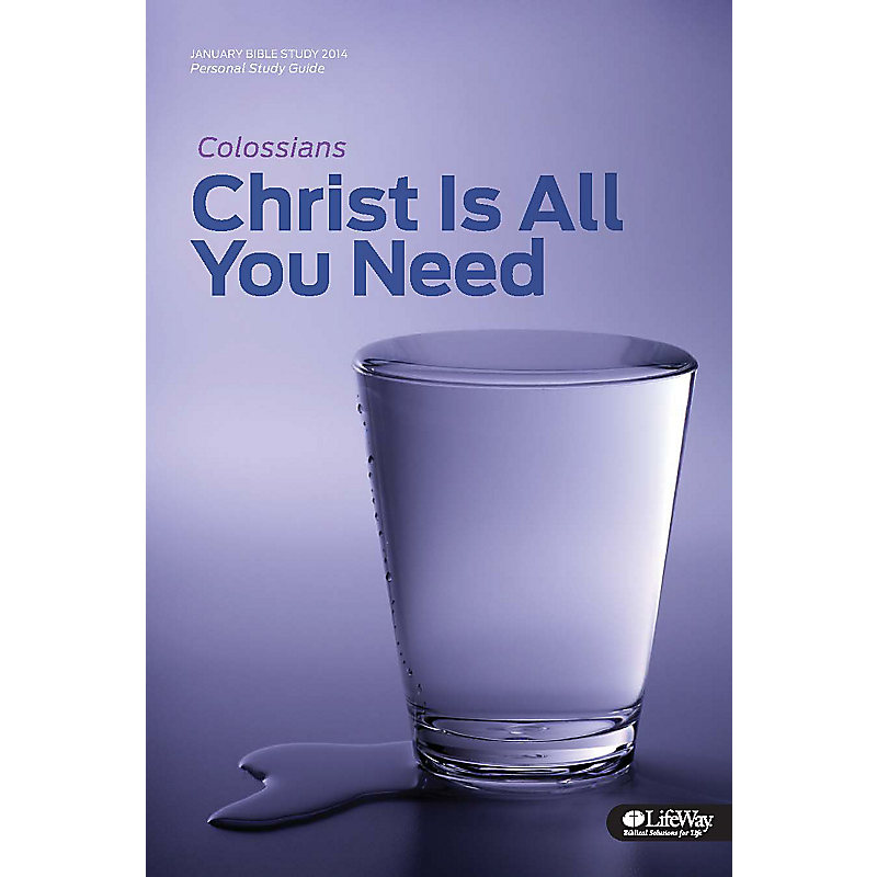Colossians: Christ Is All You Need - Learner Guide