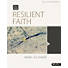 Bible Studies for Life: Resilient Faith - Bible Study Book