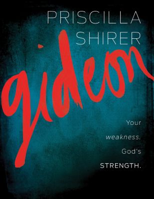 Gideon Priscilla Shirer Bible Study Study Guide Pdf