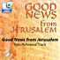 Good News from Jerusalem -  Downloadable Bass Rehearsal Track