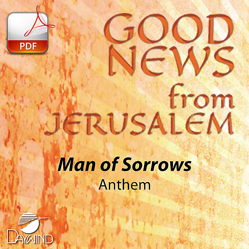 Man of Sorrows -  Downloadable Anthem (Min. 10)