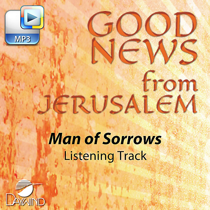 Man of Sorrows -  Downloadable Listening Track