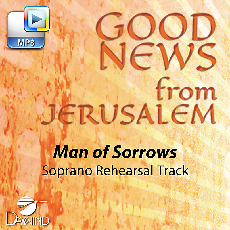 Man of Sorrows -  Downloadable Soprano Rehearsal Track