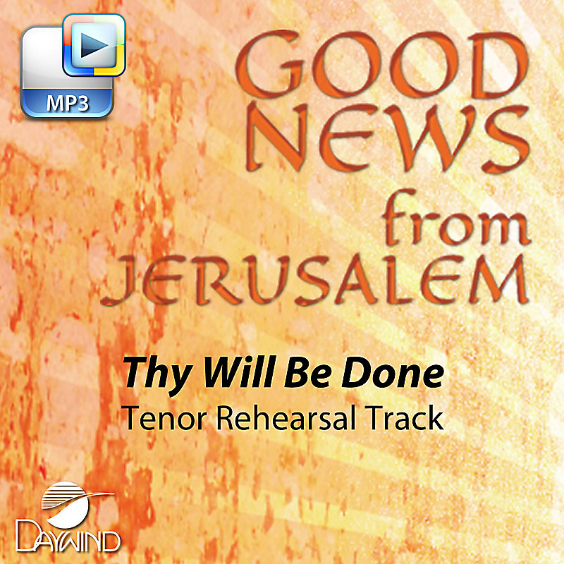 Thy Will Be Done -  Downloadable Tenor Rehearsal Track