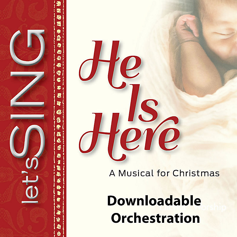He Is Here - Downloadable Orchestration