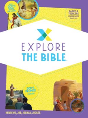 Explore The Bible Babies Toddlers Leader Guide Summer 2024 Lifeway   005678122.2024 SUM