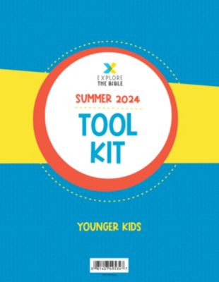 Explore The Bible Younger Kids Tool Kit Summer 2024 Lifeway   005678163.2024 SUM