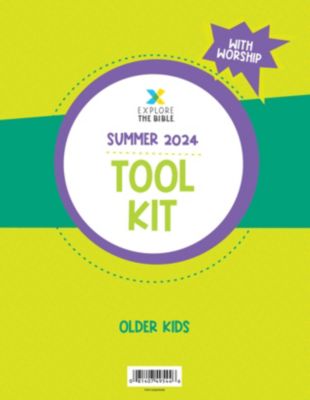 Explore The Bible Older Kids Tool Kit With Worship Summer 2024 Lifeway   005678165.2024 SUM