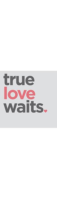 True Love Waits - Christ Wesleyan Church