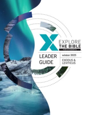 Explore the Bible: Students - Leader Guide - Winter 2025