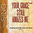 Amazing Grace (My Chains Are Gone) - Downloadable Anthem (Min. 10)