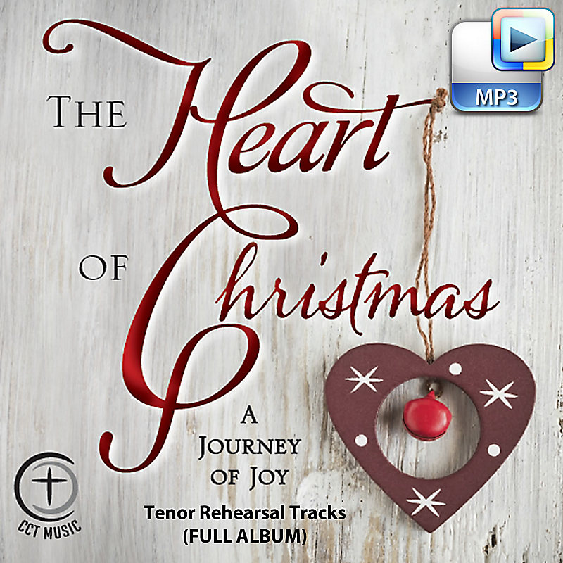 The Heart of Christmas - Downloadable Tenor Rehearsal Tracks (FULL ALBUM)