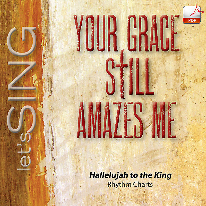 Hallelujah to the King - Downloadable Rhythm Charts
