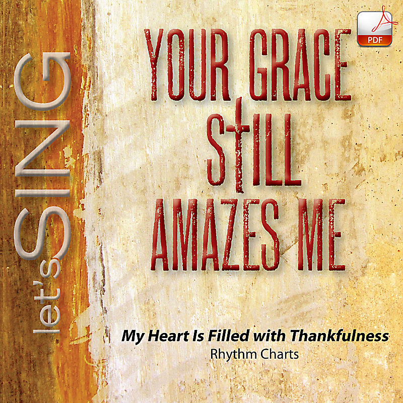 My Heart Is Filled with Thankfulness - Downloadable Rhythm Charts