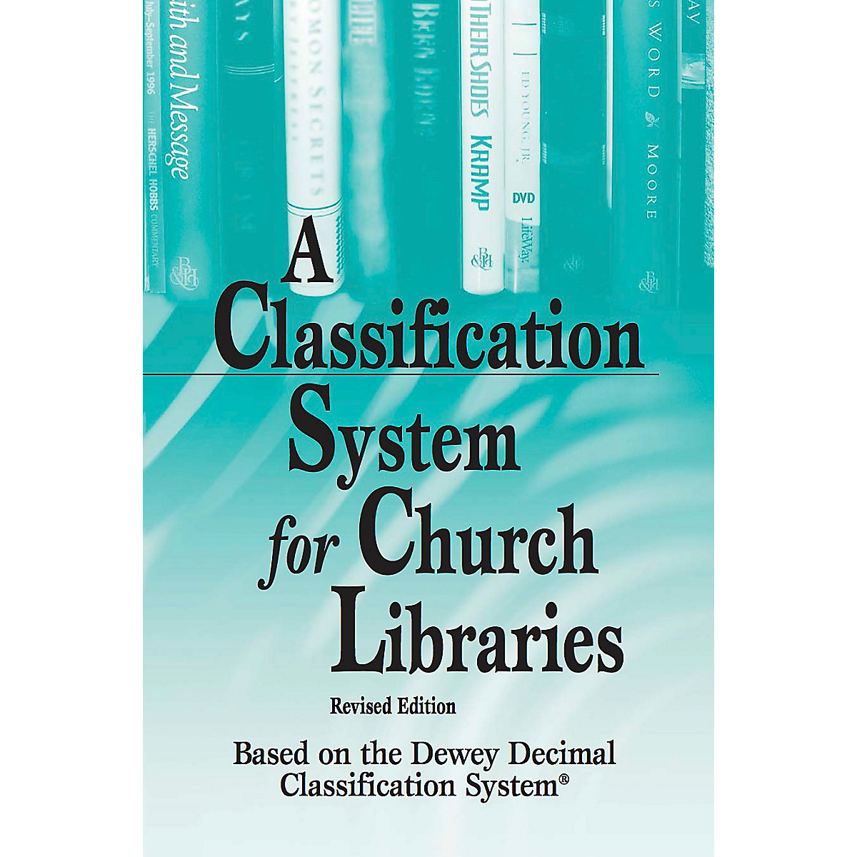 A Classification System for Church Libraries, Revised