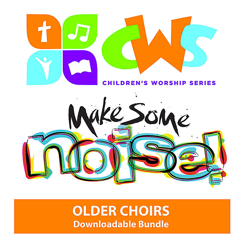 Children's Worship Series - Make Some Noise Older Choirs Downloadable Bundle