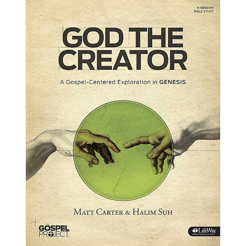 The Gospel Project: God the Creator - Bible Study Book