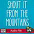 Lifeway Kids Worship: Shout It From The Mountains - Audio