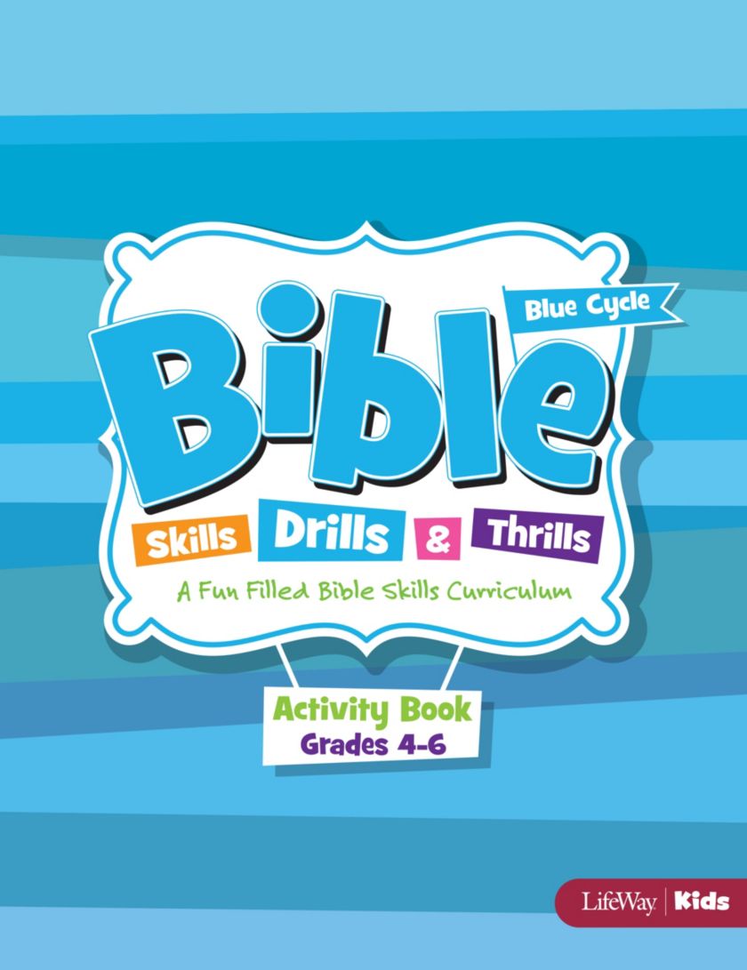 Bible Skills, Drills, & Thrills Blue Cycle Grades 46 Activity Book