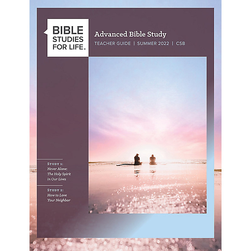 Bible Studies for Life: Advanced Bible Study Teacher Guide - Summer 2022