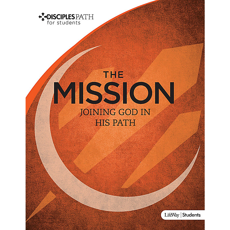 Disciples Path: The Mission Student Book
