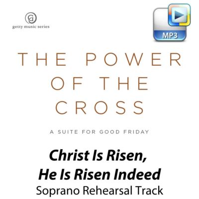 Christ Is Risen, He Is Risen Indeed -  Downloadable Soprano Rehearsal Track
