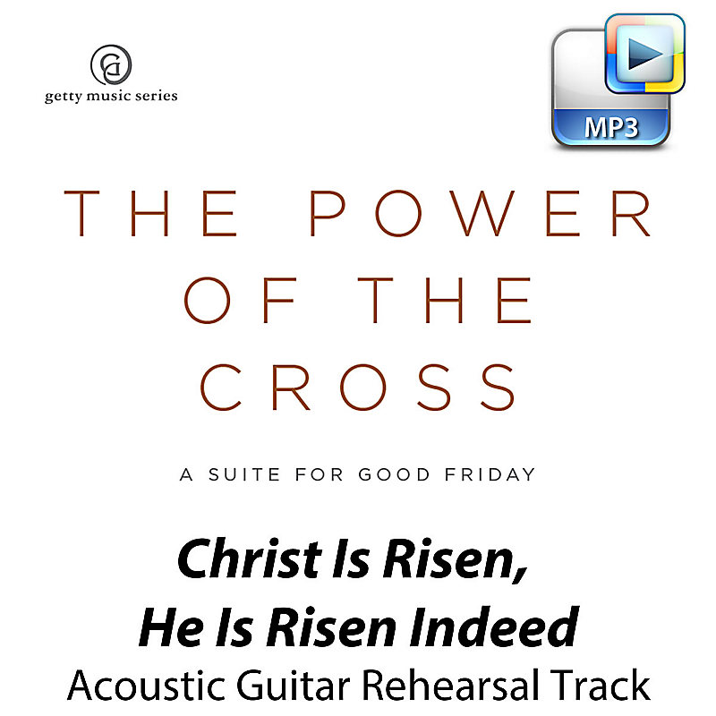 Christ Is Risen, He Is Risen Indeed -  Downloadable Acoustic Guitar Rehearsal Track