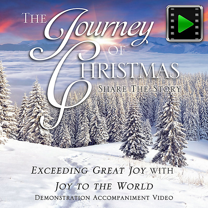 Exceeding Great Joy with Joy to the World - Downloadable Demonstration Accompaniment Video