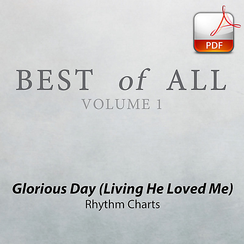 Glorious Day (Living He Loved Me) - Downloadable Rhythm Charts