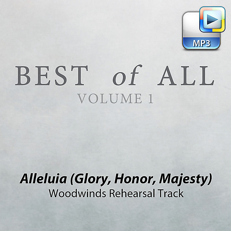 Alleluia (Glory, Honor, Majesty) - Downloadable Woodwinds Rehearsal Track