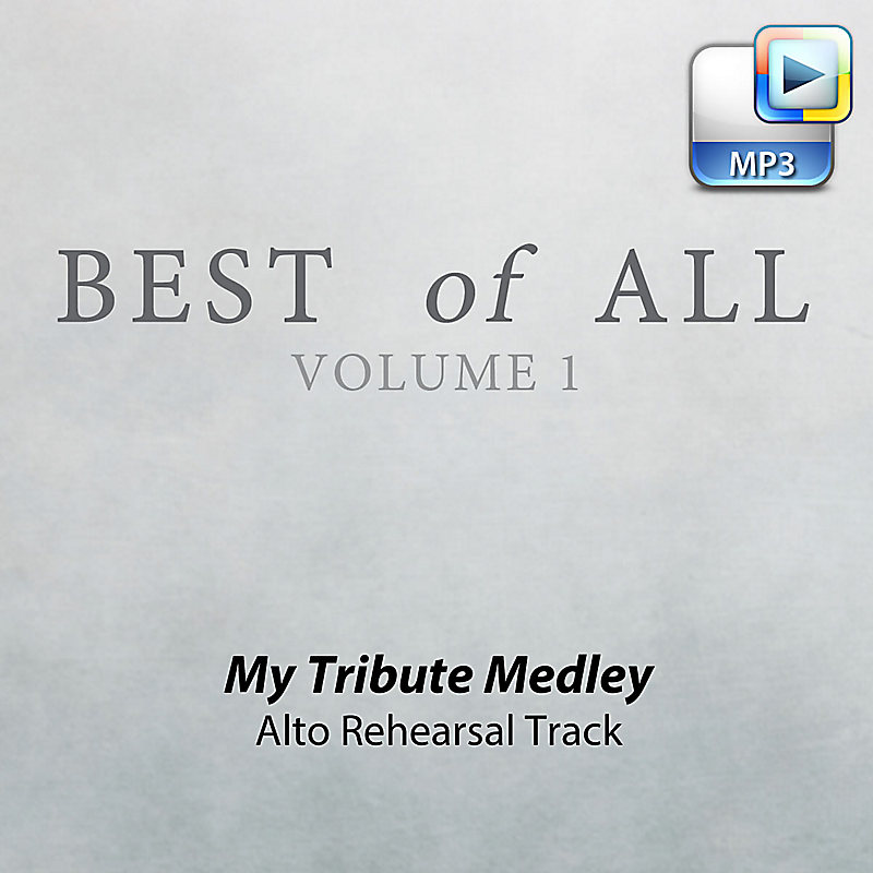 My Tribute Medley - Downloadable Alto Rehearsal Track