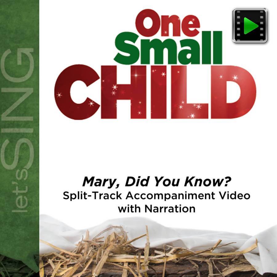 Mary, Did You Know? - Downloadable Split-Track Accompaniment Video with  Narration | Lifeway