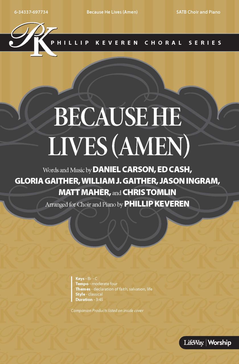 Because He Lives (Amen) - Downloadable Lyric File | Lifeway