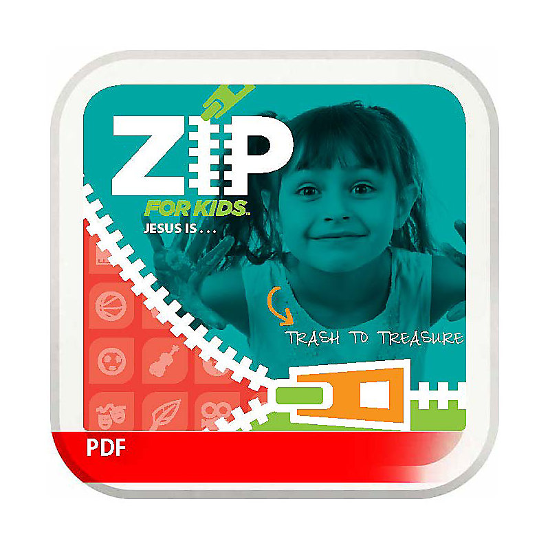 Zip for Kids: Jesus Is … Trash to Treasure Digital Track