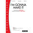 I'm Gonna Make It - Downloadable Tenor Rehearsal Track