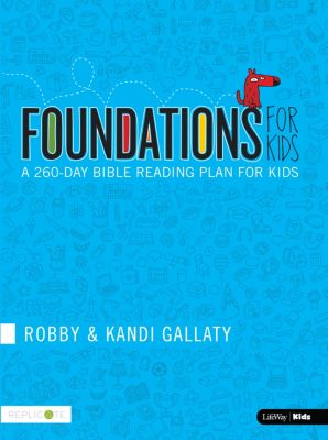 Foundations for Kids A 260day Bible Reading Plan for Kids Lifeway