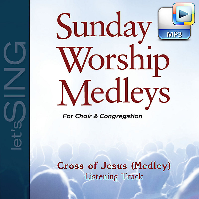 Cross of Jesus - Downloadable Listening Track