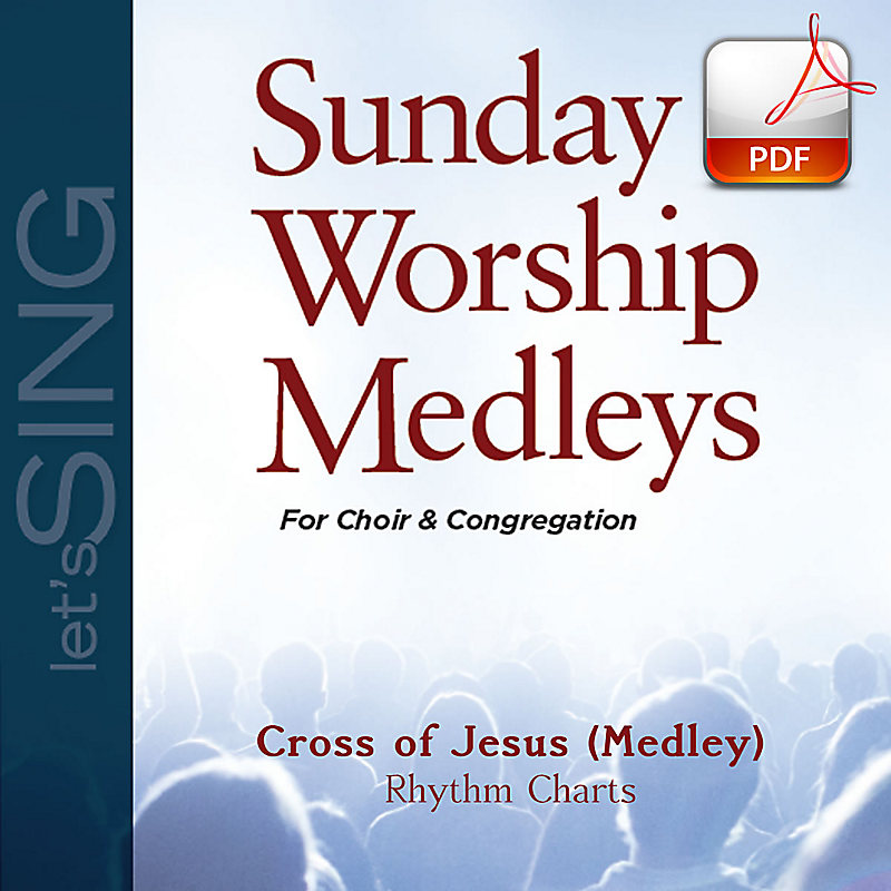 Cross of Jesus - Downloadable Rhythm Charts