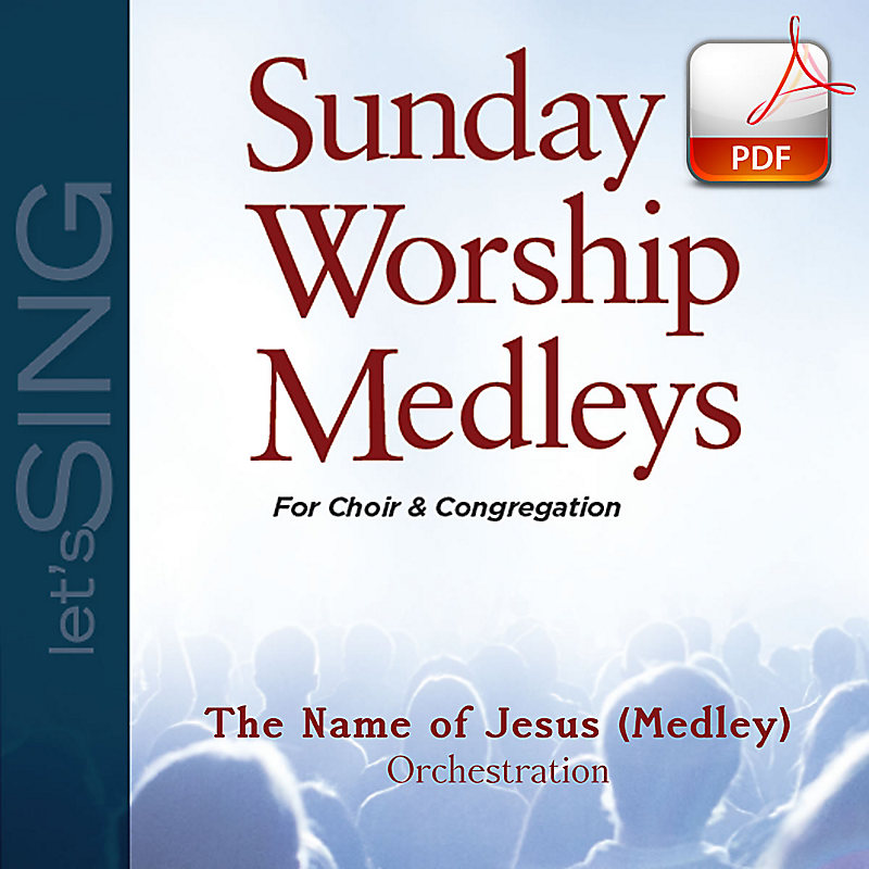 The Name of Jesus (Medley) - Downloadable Orchestration