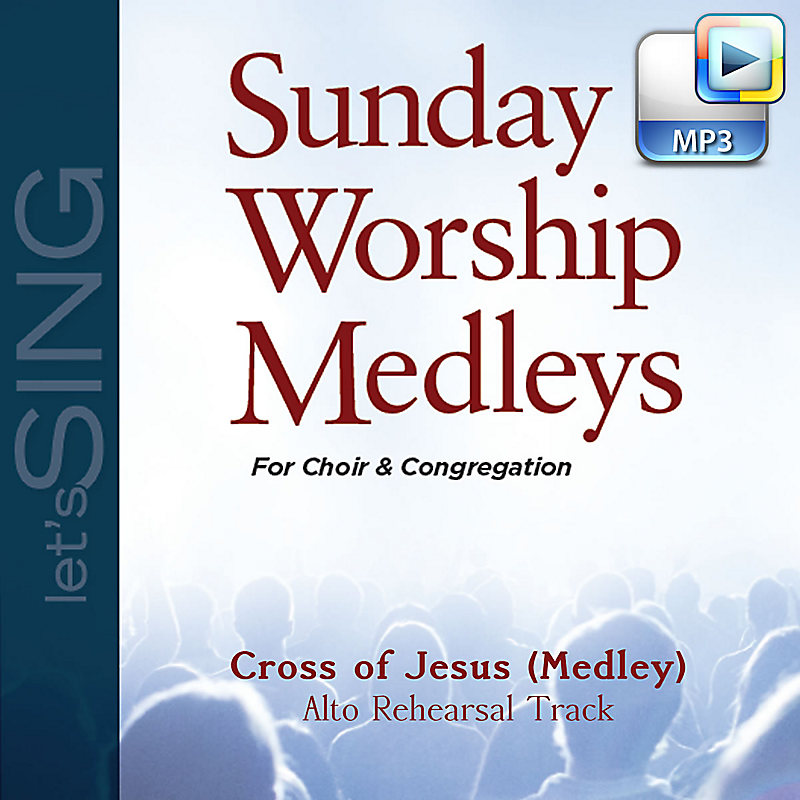 Cross of Jesus - Downloadable Alto Rehearsal Track