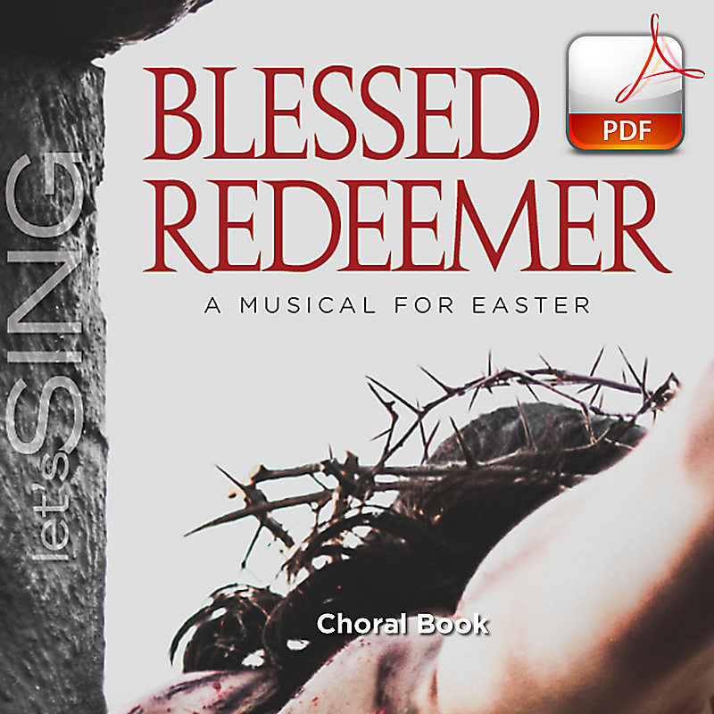 Blessed Redeemer - Downloadable Choral Book (Min. 10)