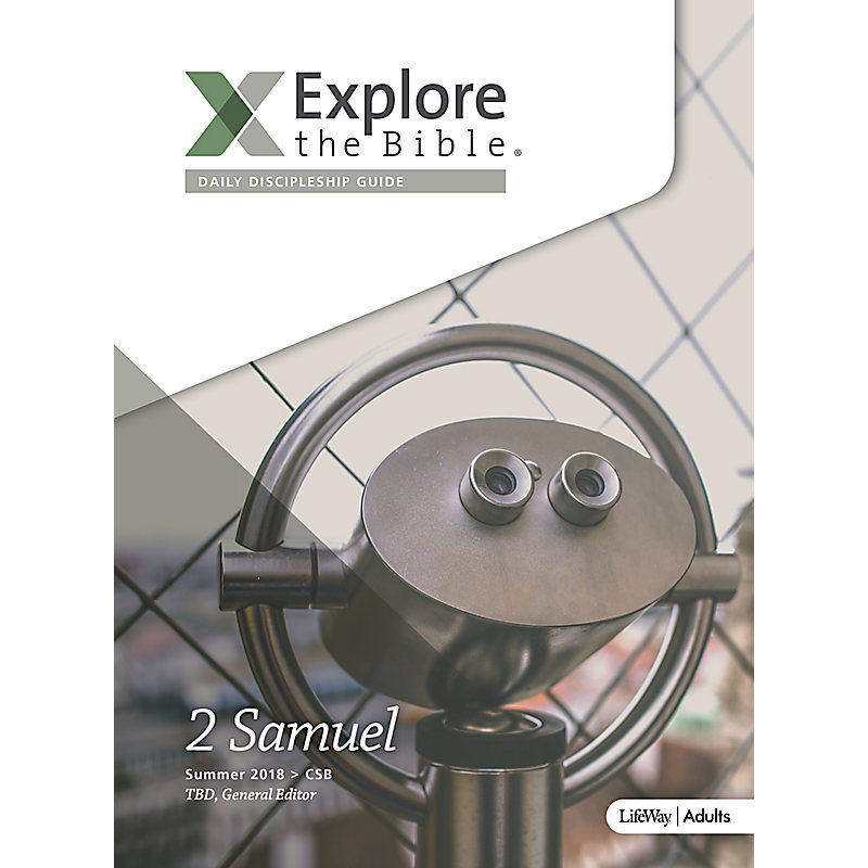 Explore the Bible: Daily Discipleship Guide - CSB - Summer 2018