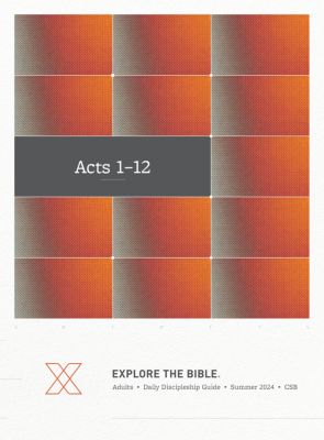 Explore The Bible Daily Discipleship Guide CSB Summer 2024 Lifeway   005794512.2024 SUM