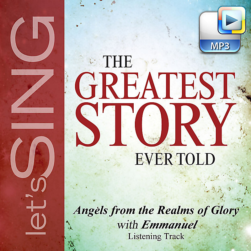 Angels from the Realms of Glory (Emmanuel) - Downloadable Listening Track