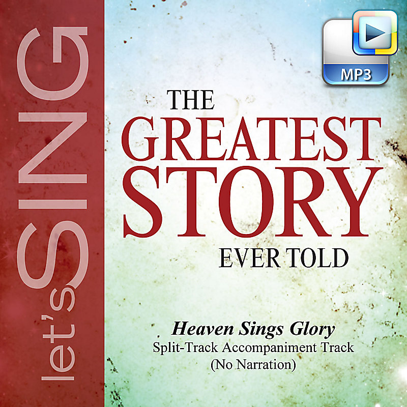 Heaven Sings Glory - Downloadable Split-Track Accompaniment Track (No Narration)