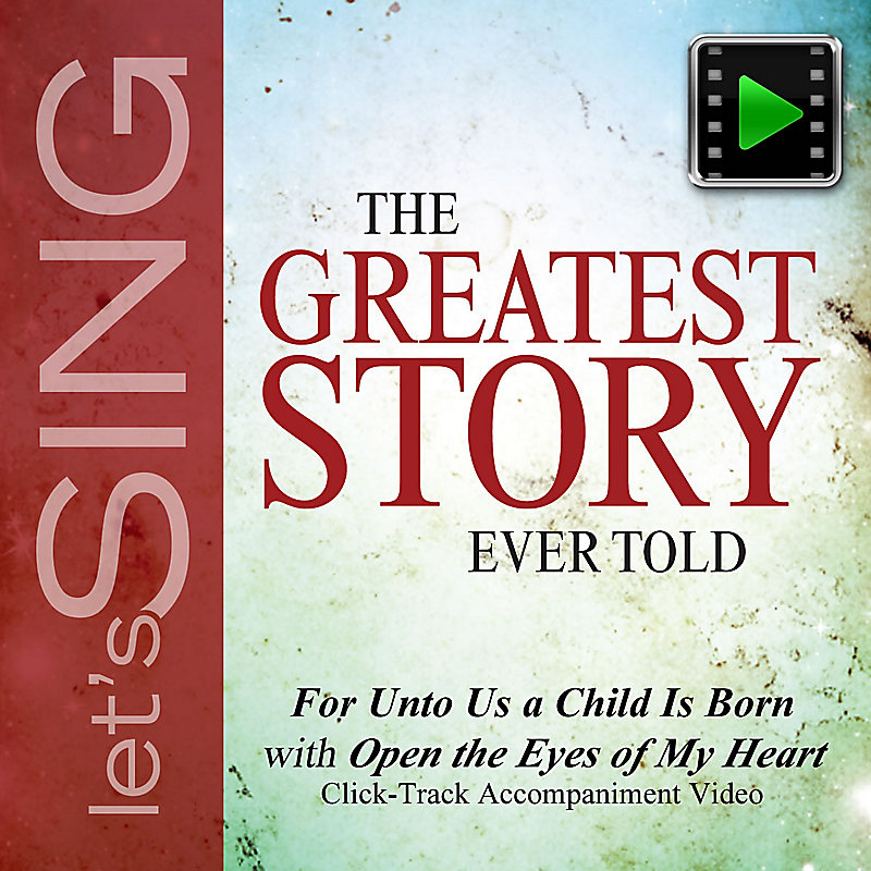 For unto Us a Child Is Born with Open the Eyes of My Heart - Downloadable Click-Track Accompaniment Video